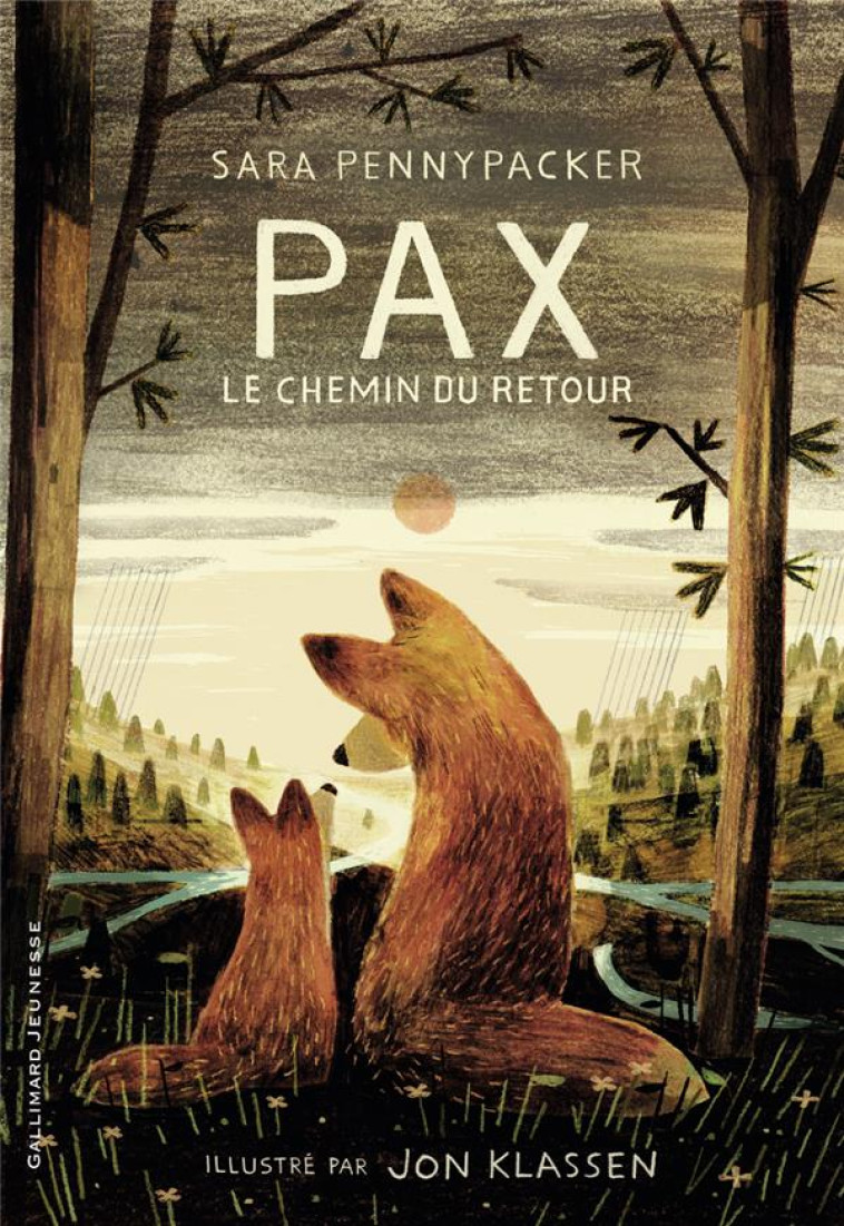 PAX LE CHEMIN DU RETOUR - SARA PENNYPACKER - GALLIMARD