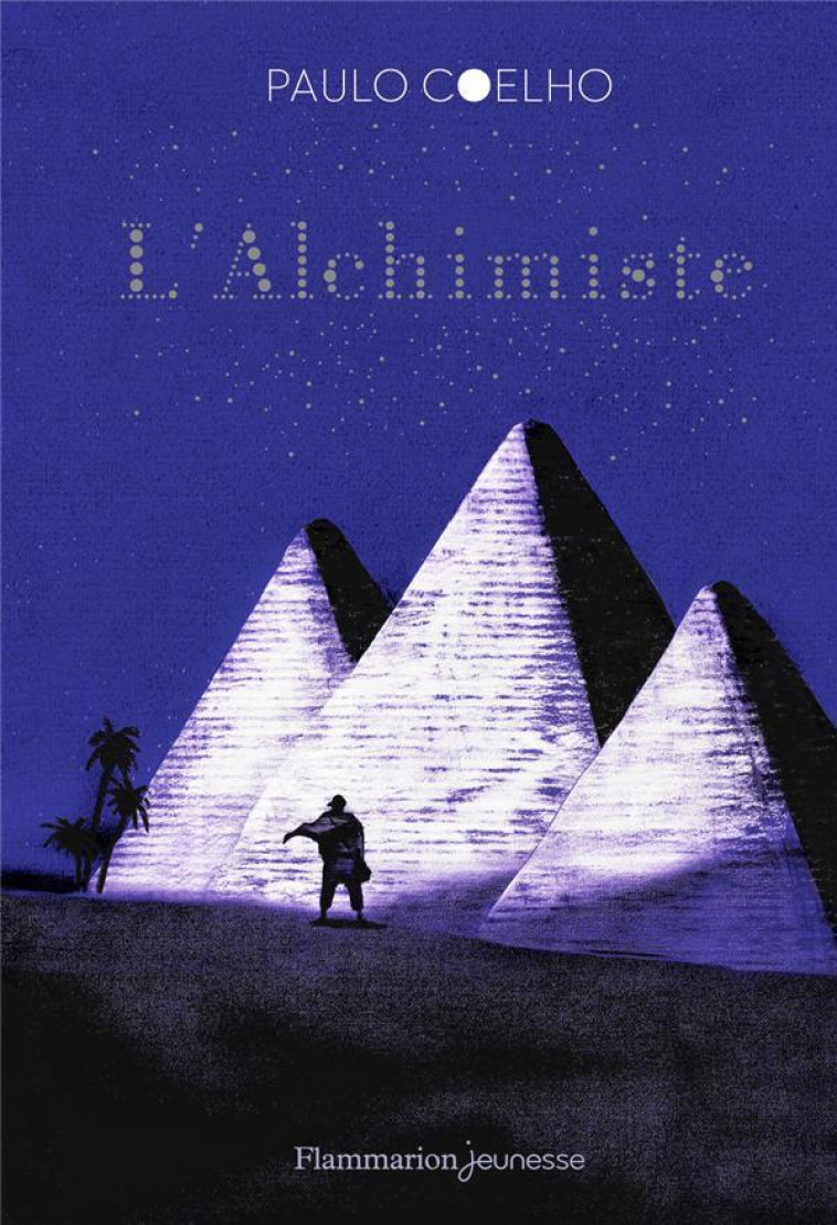 L-ALCHIMISTE (EDITION JEUNESSE) - COELHO/GALVIN - Flammarion-Jeunesse