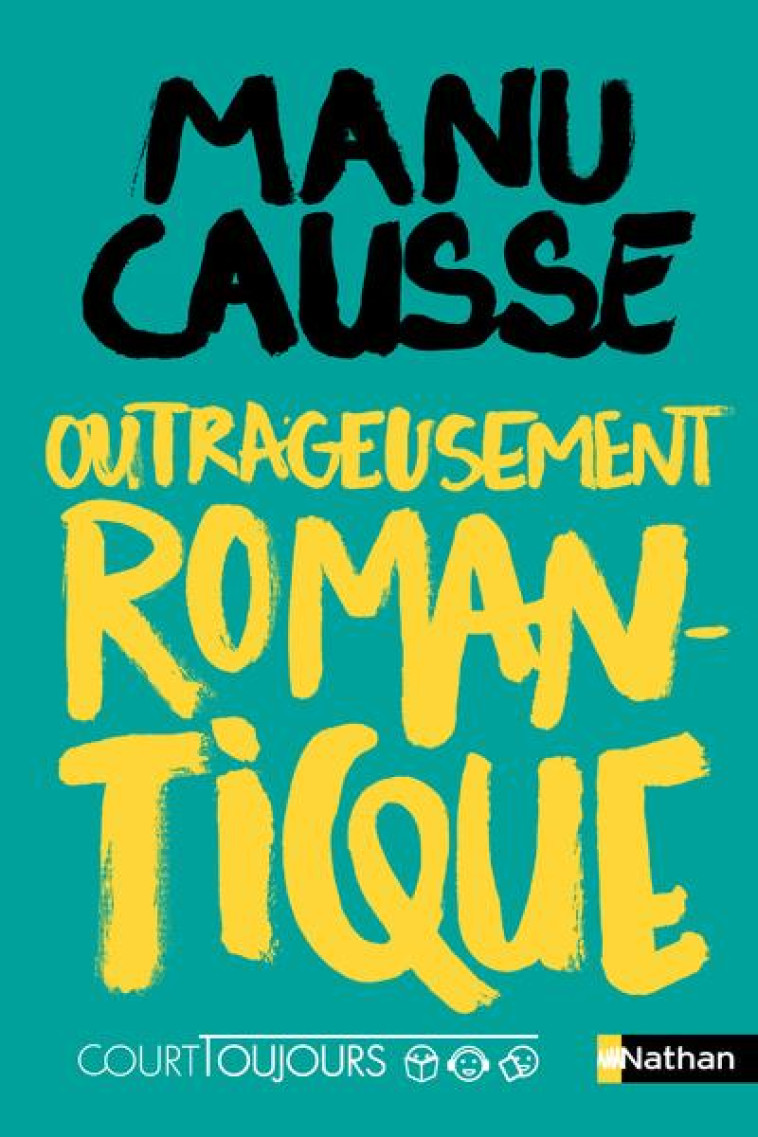 OUTRAGEUSEMENT ROMANTIQUE - CAUSSE MANU - CLE INTERNAT