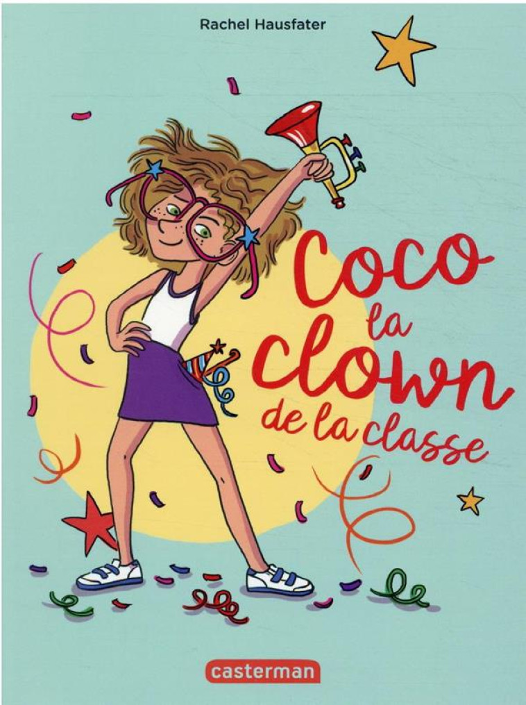 COCO LA CLOWN DE LA CLASSE - HAUSFATER/AYRAULT - CASTERMAN