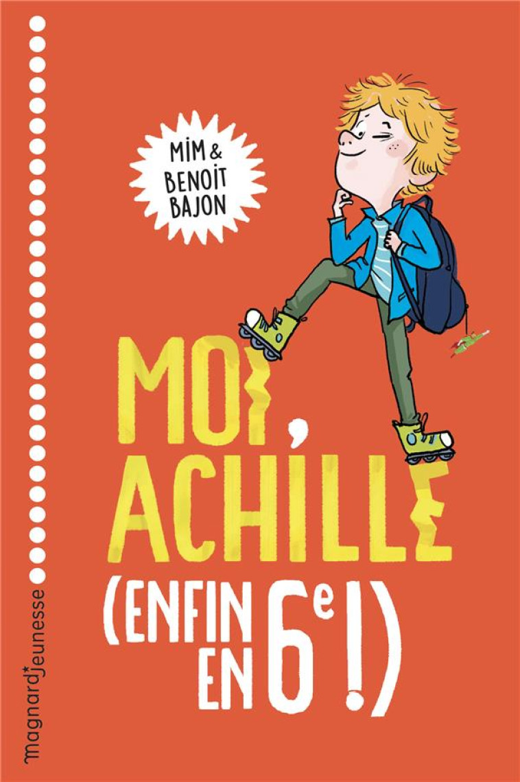 MOI, ACHILLE, (ENFIN EN 6E !) - MIM/BAJON/ZONK - MAGNARD