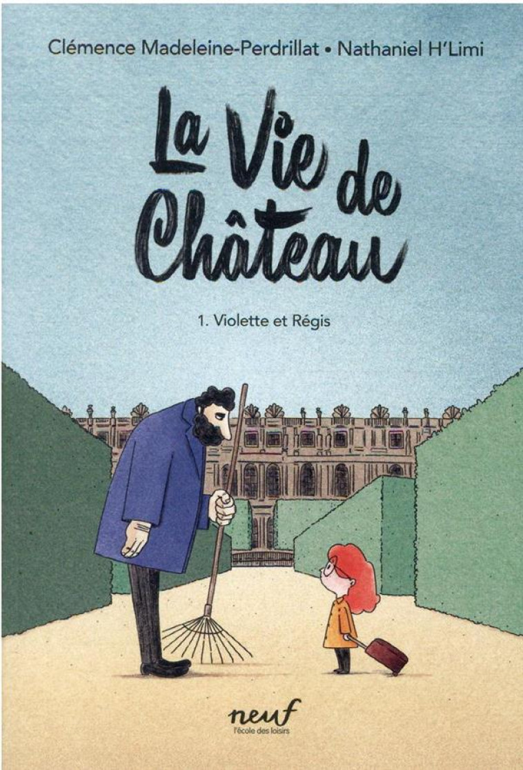 LA VIE DE CHATEAU T01 VIOLETTE ET REGIS - MADELEINE-PERDRILLAT - EDL