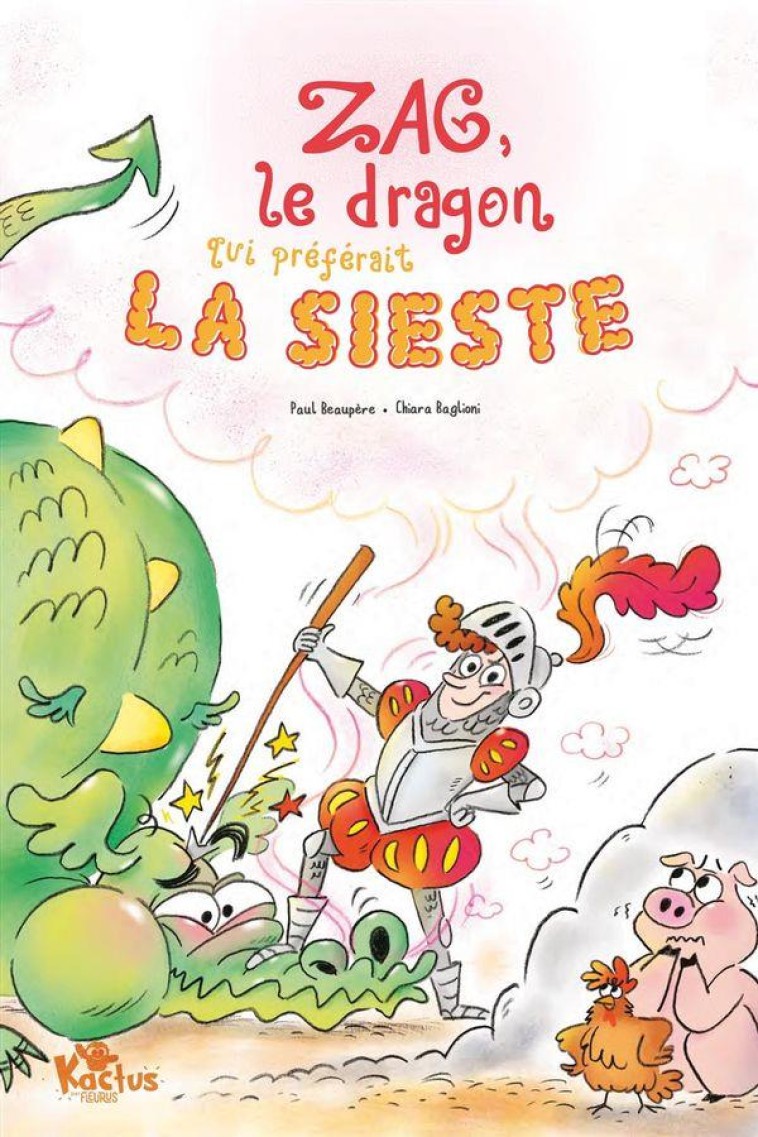 ZAG, LE DRAGON QUI PREFERAIT LA SIESTE - BEAUPERE - FLEURUS