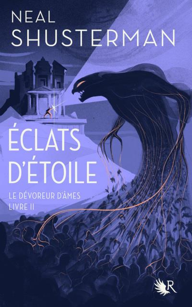 ECLATS D-ETOILE T02 LE DEVOREUR D-AMES - SHUSTERMAN NEAL - ROBERT LAFFONT