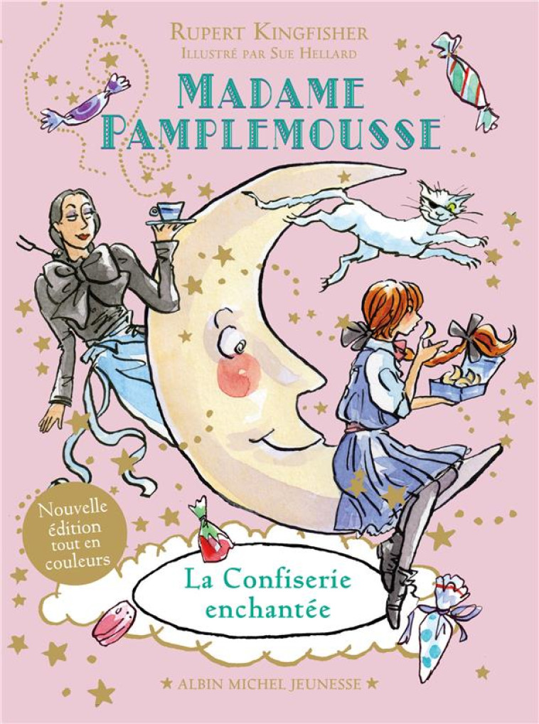 MADAME PAMPLEMOUSSE ET LA CONFISERIE ENCHANTEE T03 - KINGFISHER RUPERT - ALBIN MICHEL