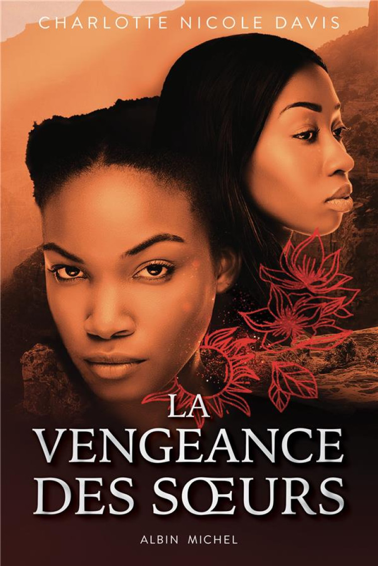 LA VENGEANCE DES SOEURS - T02 - DAVIS CHARLOTTE - ALBIN MICHEL