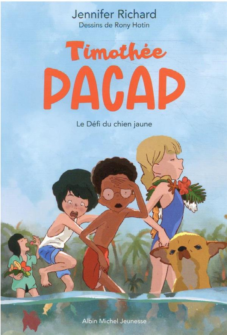 TIMOTHEE PACAP T02 LE DEFI DU CHIEN JAUNE - RICHARD/HOTIN - ALBIN MICHEL