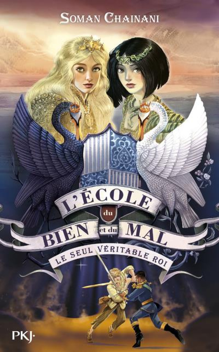 L-ECOLE DU BIEN ET DU MAL T06 LE SEUL VERITABLE ROI - CHAINANI/BRUNO - POCKET