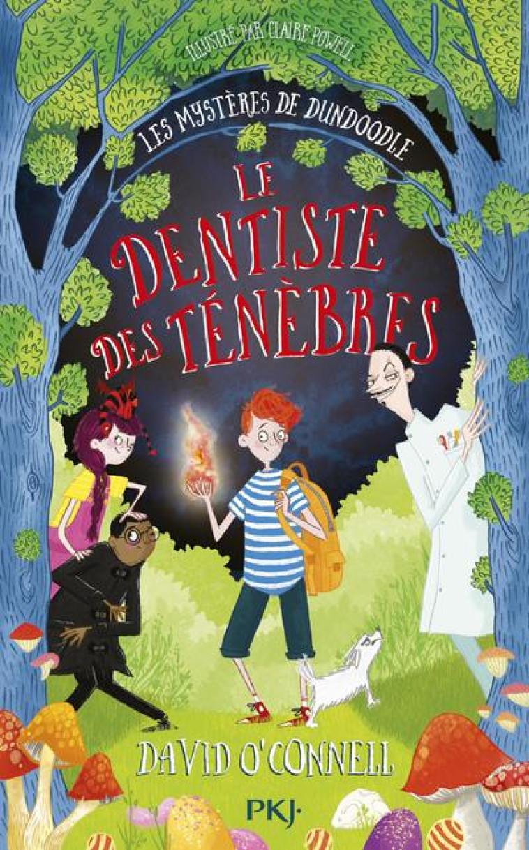 LES MYSTERES DE DUNDOODLE T02 LE DENTISTE DES TENEBRES - O-CONNELL/POWELL - POCKET