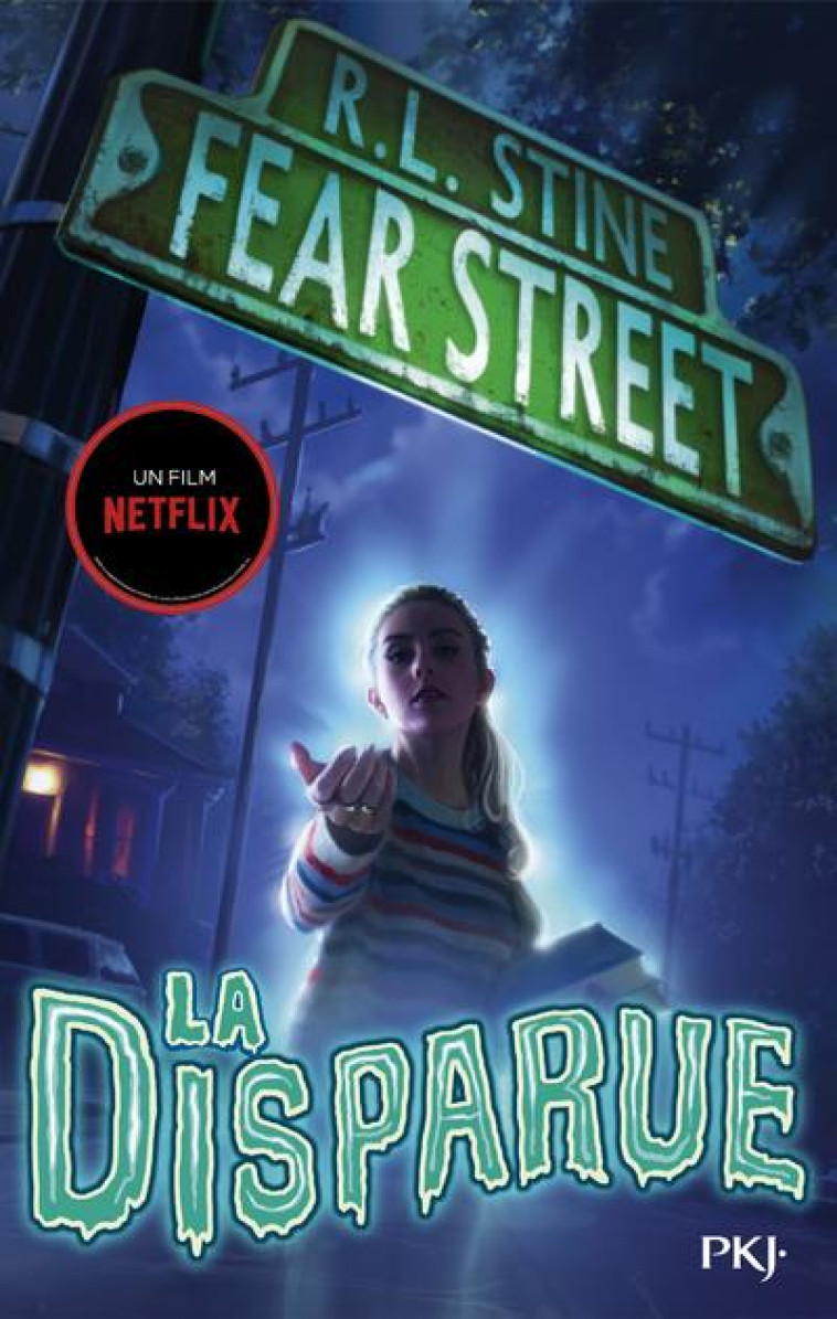 FEAR STREET T01 LA DISPARUE - STINE R. L. - POCKET