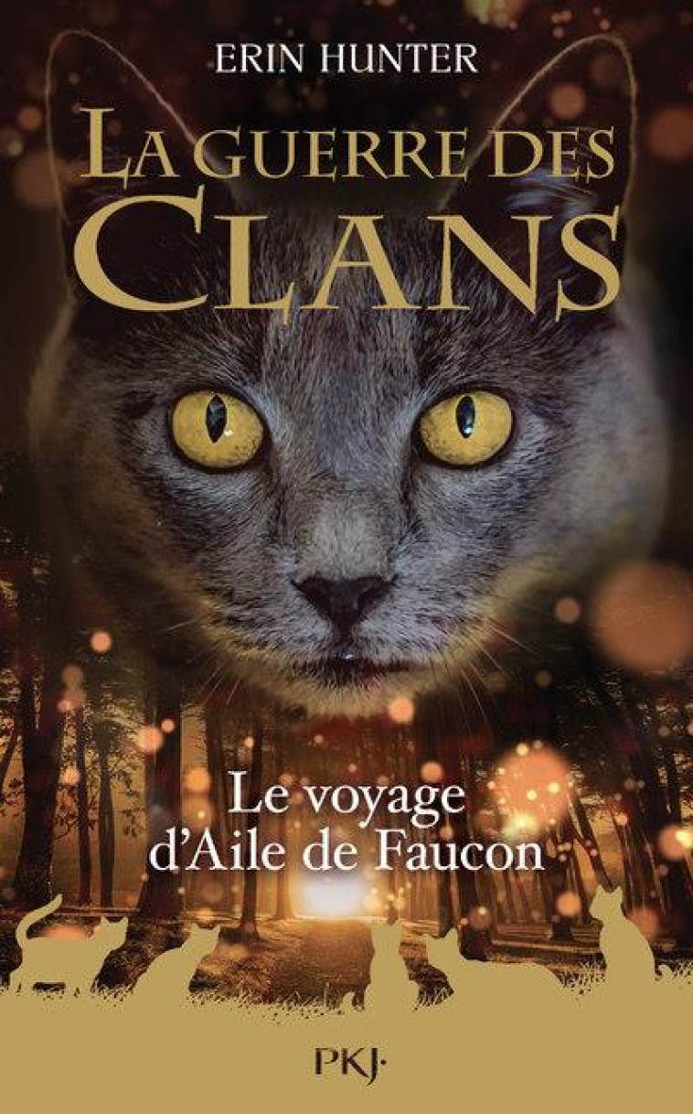 GUERRE DES CLANS HORS SERIE T09 LE VOYAGE D-AILE DE FAUCON - HUNTER ERIN - POCKET