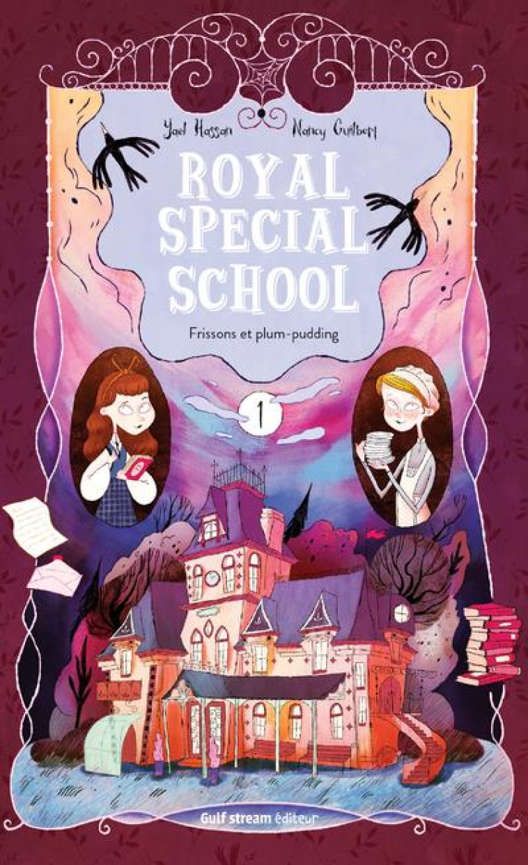 ROYAL SPECIAL SCHOOL T01 FRISSONS ET PLUM-PUDDING - HASSAN/GUILBERT/MUCE - GULF STREAM