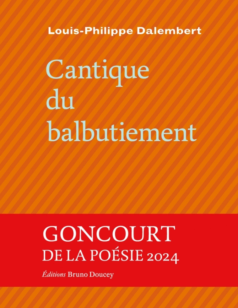 Cantique du balbutiement - Dalembert Louis-Philippe - BRUNO DOUCEY