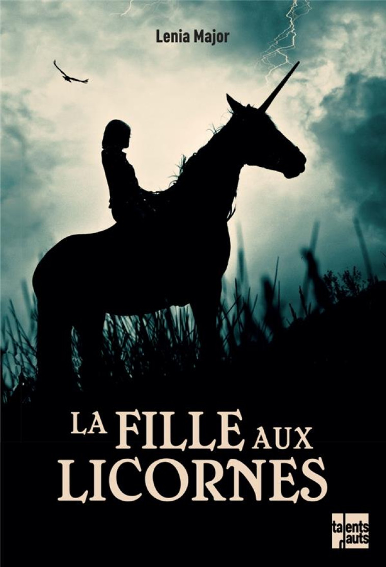 LA FILLE AUX LICORNES - MAJOR LENIA - TALENTS HAUTS