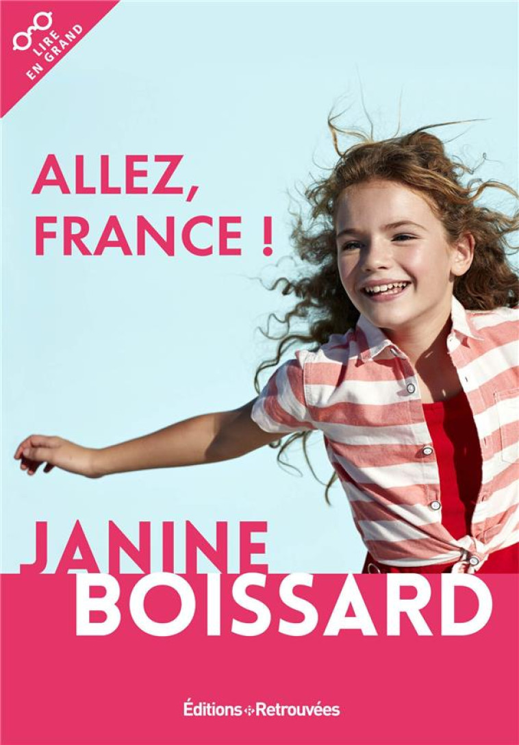 ALLEZ, FRANCE ! - BOISSARD JANINE - RETROUVEES