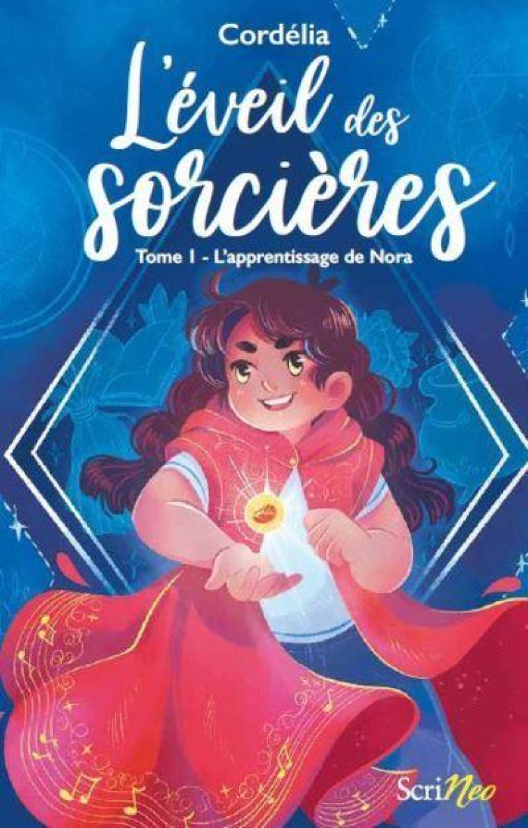 L-EVEIL DES SORCIERES T01 L-APPRENTISSAGE DE NORA - CORDELIA - SCRINEO