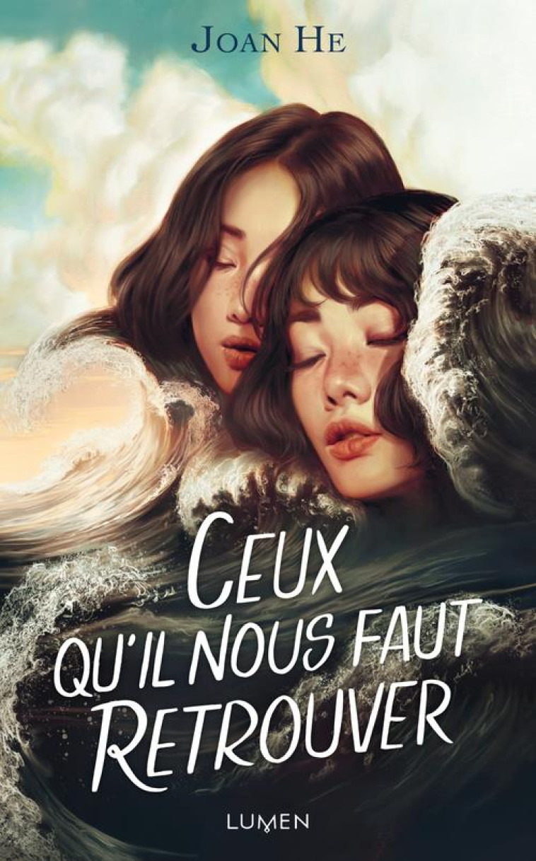 CEUX QU-IL NOUS FAUT RETROUVER - HE JOAN - LUMEN