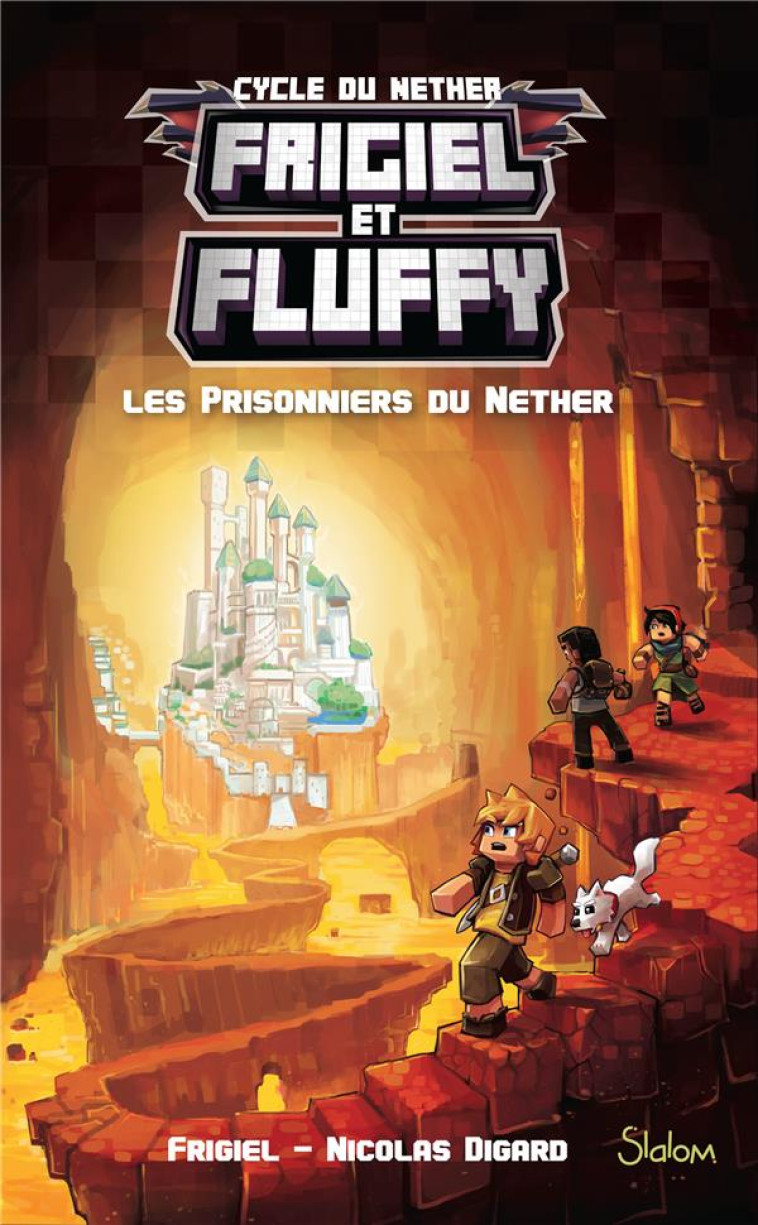 FRIGIEL ET FLUFFY T2 LES PRISONNIERS DU NETHER - FRIGIEL/DIGARD - SLALOM