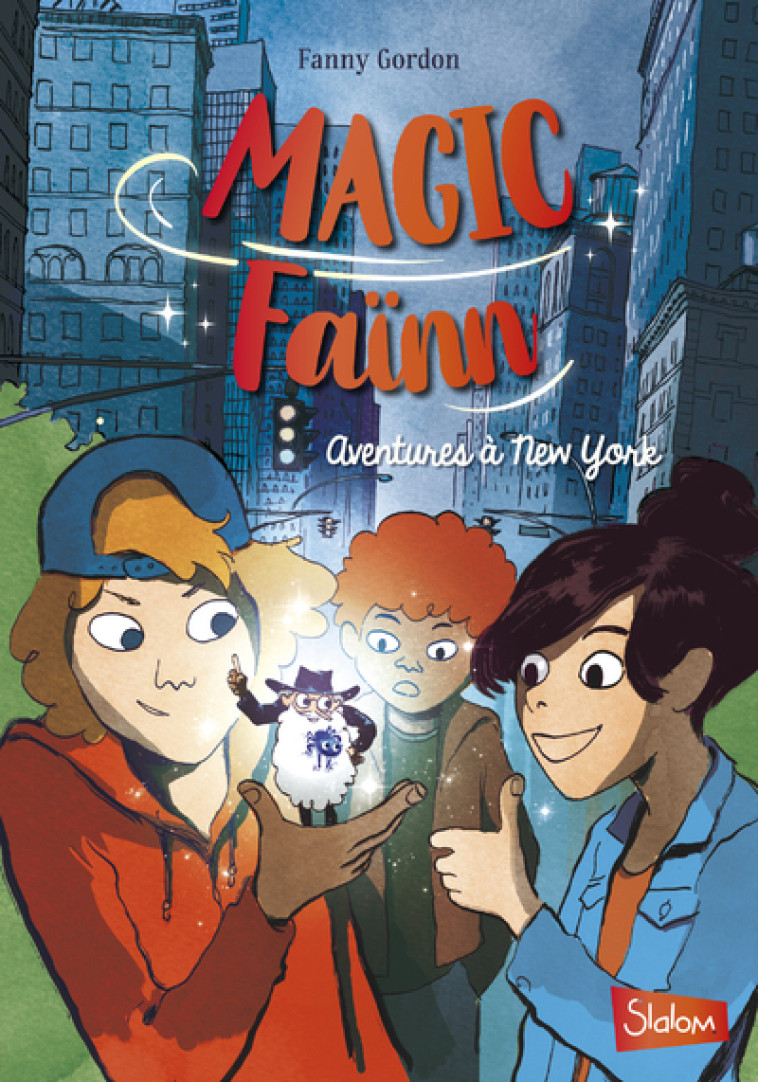 MAGIC FAINN - AVENTURES A NEW YORK T01 - GORDON/RISBJERB - SLALOM