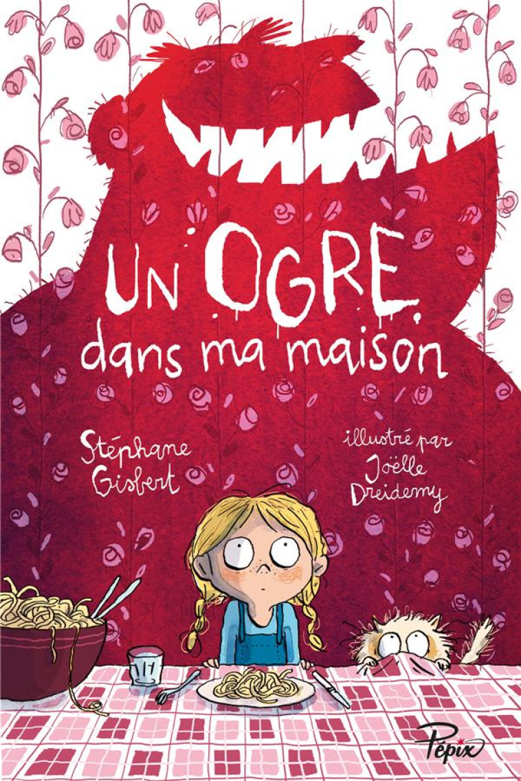 UN OGRE DANS MA MAISON - GISBERT S/DREIDEMY J - SARBACANE