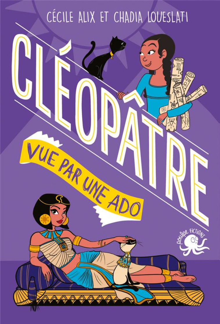 CLEOPATRE VUE PAR UNE ADO - ALIX/LOUESLATI - POULPE FICTIONS