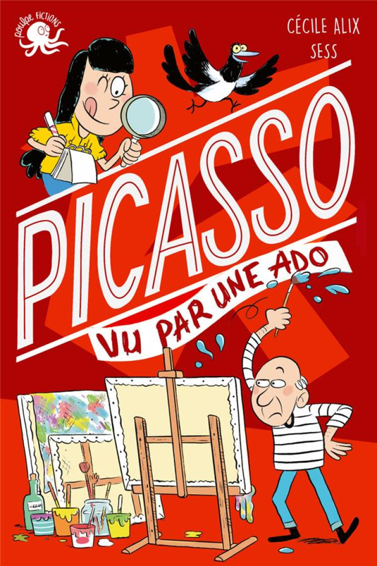 PICASSO VU PAR UNE ADO - ALIX/SOCHARD - POULPE FICTIONS