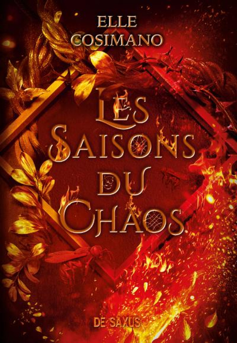 LES SAISONS DU CHAOS - COSIMANO ELLE - DE SAXUS