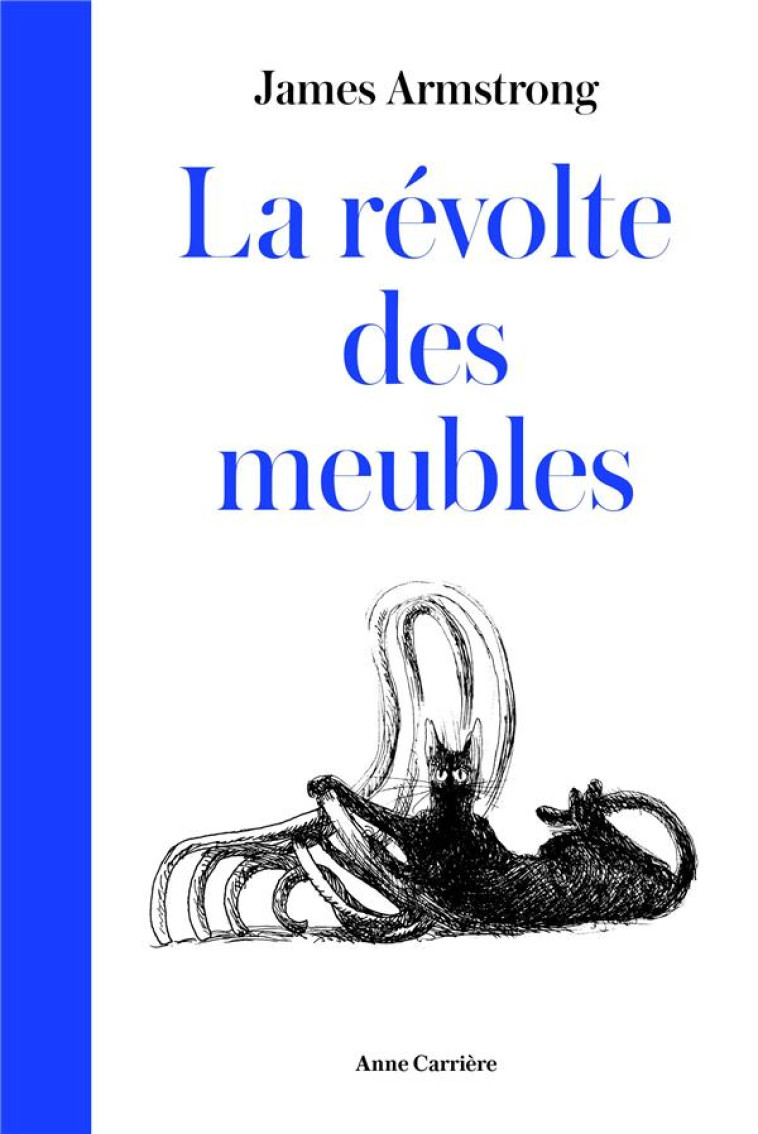 LA REVOLTE DES MEUBLES - ARMSTRONG JAMES - ANNE CARRIERE