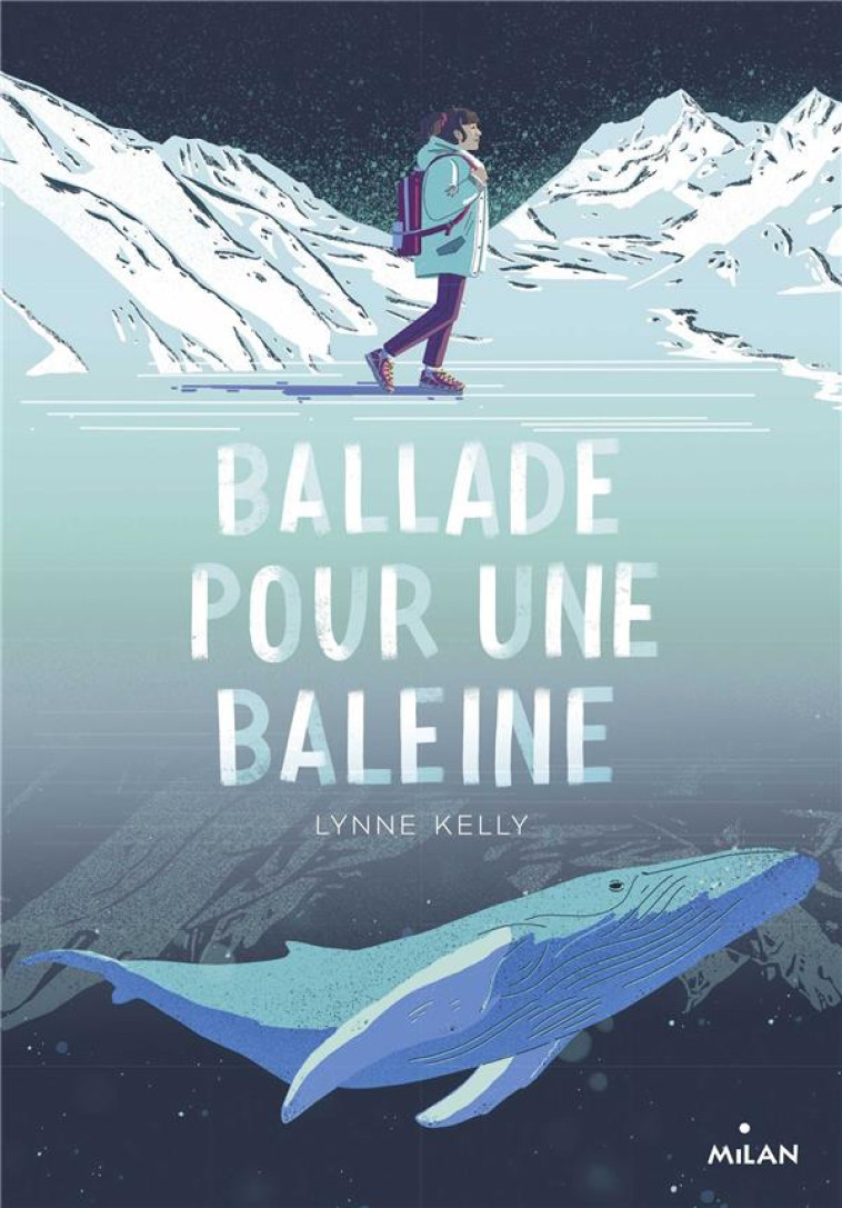 BALLADE POUR UNE BALEINE - KELLY/POMEL - MILAN