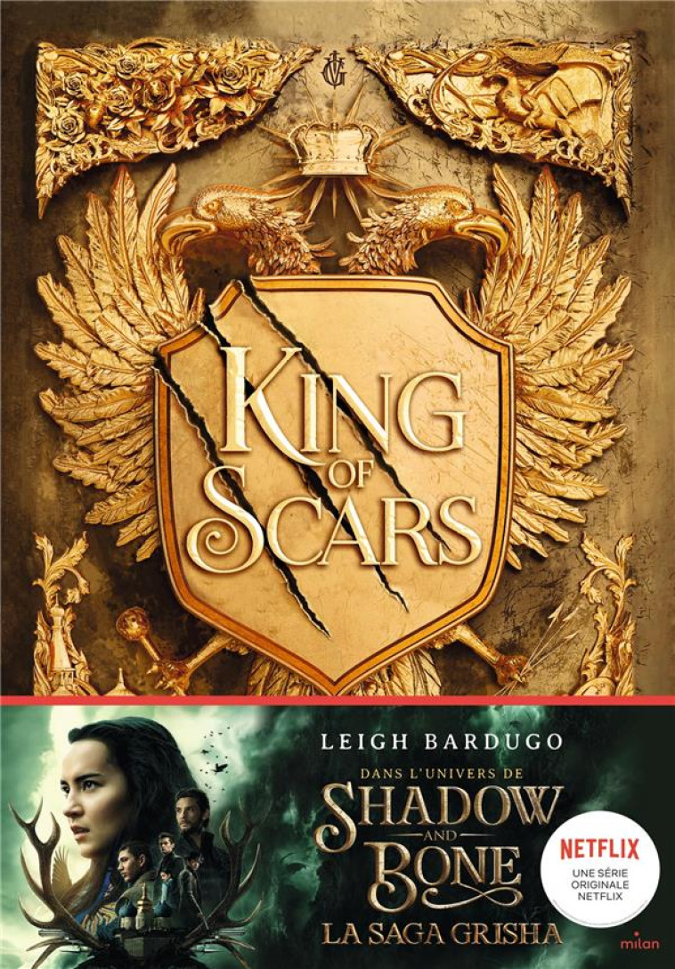 KING OF SCARS T01 - BARDUGO LEIGH - MILAN