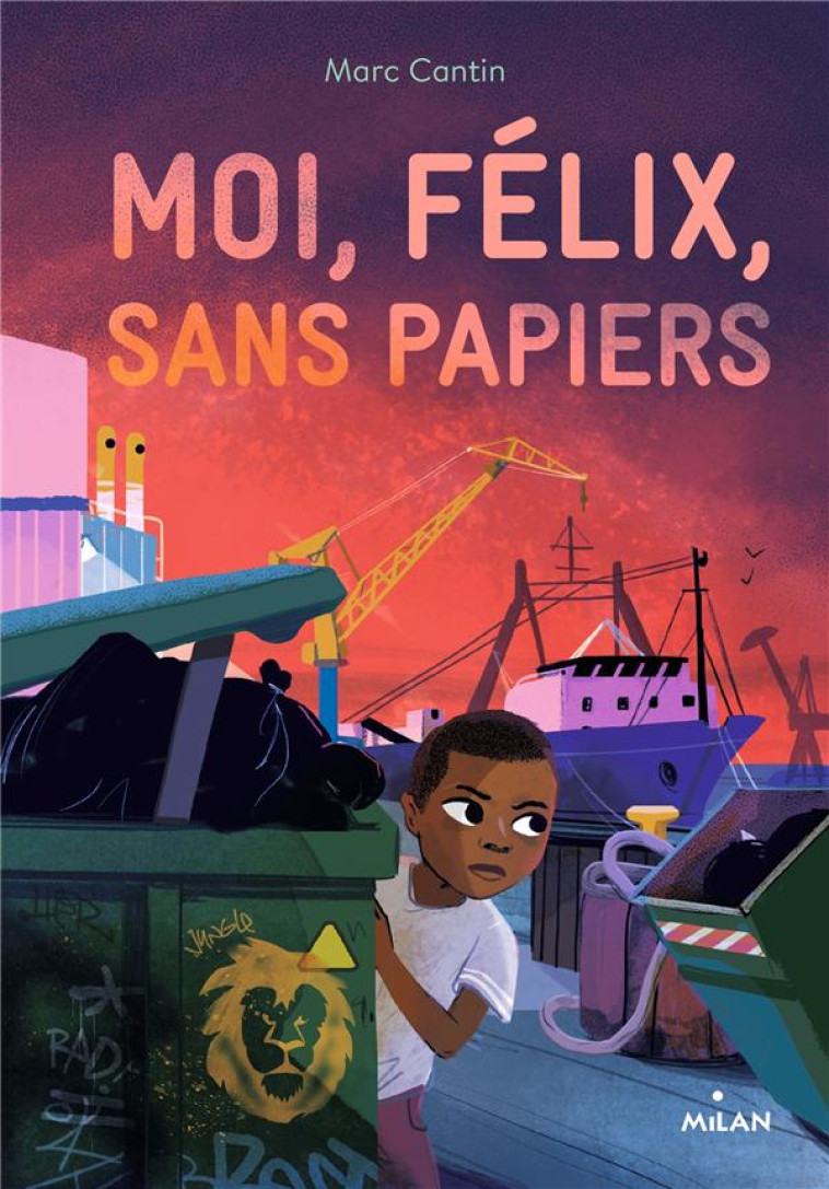 MOI, FELIX, SANS PAPIERS - CANTIN/RIEMANN - MILAN