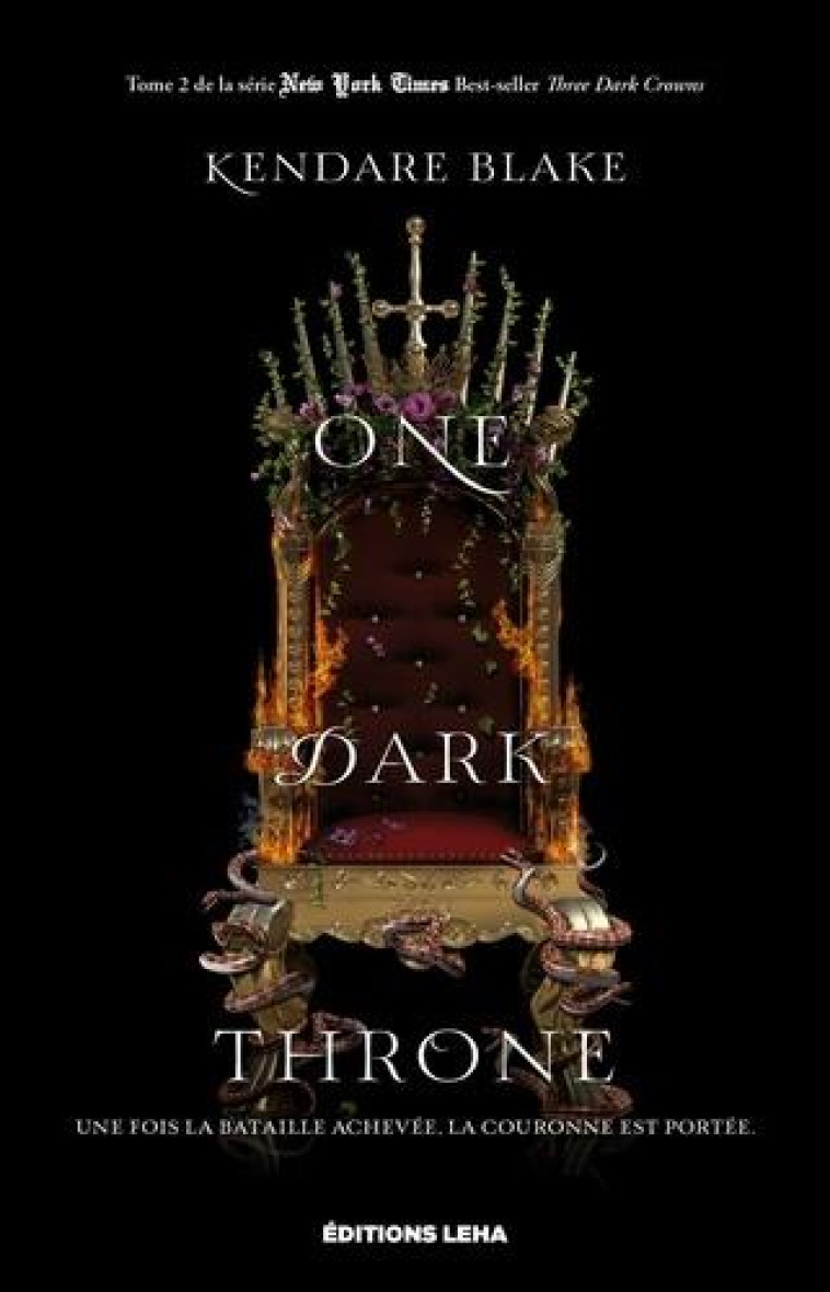 THREE DARK CROWNS T02 ONE DARK THRONE - BLAKE KENDARE - BLACKLEPHANT