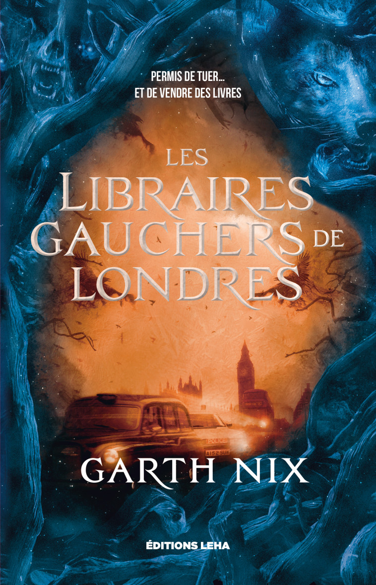 LES LIBRAIRES GAUCHERS DE LONDRES - NIX GARTH - LEHA