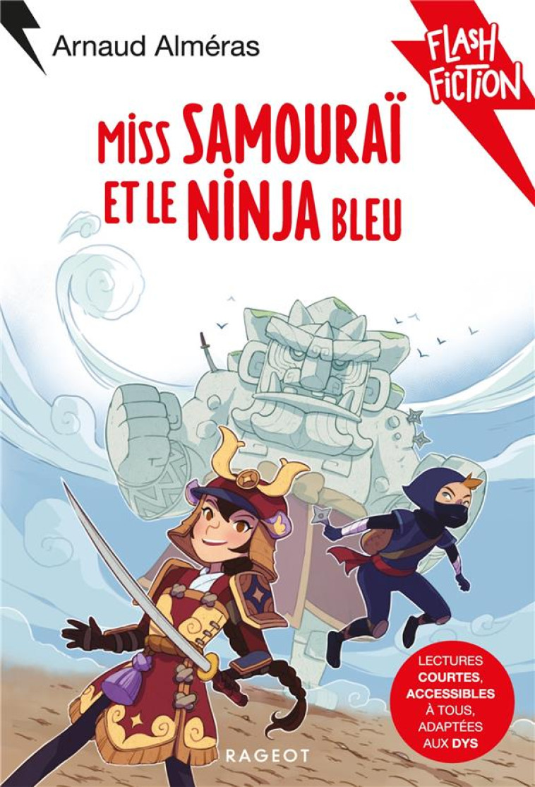 MISS SAMOURAI ET LE NINJA BLEU - ALMERAS ARNAUD - RAGEOT