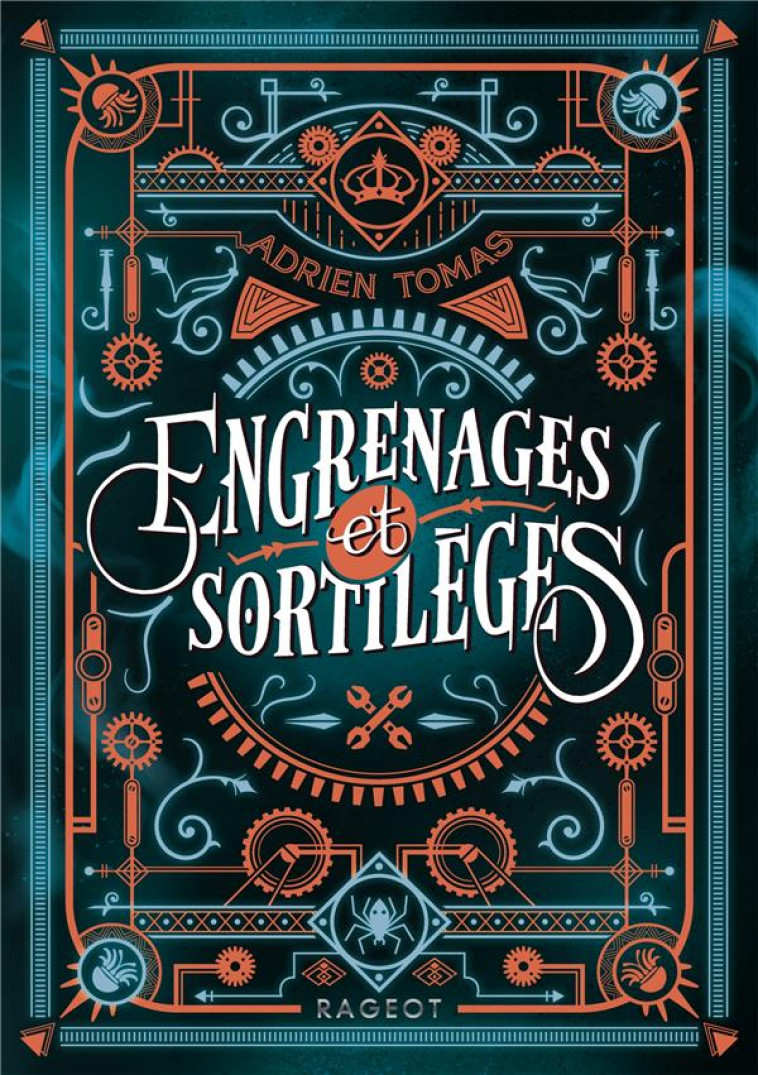 ENGRENAGES ET SORTILEGES - TOMAS ADRIEN - RAGEOT