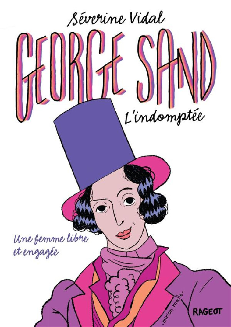 GEORGE SAND L-INDOMPTEE - VIDAL SEVERINE - RAGEOT