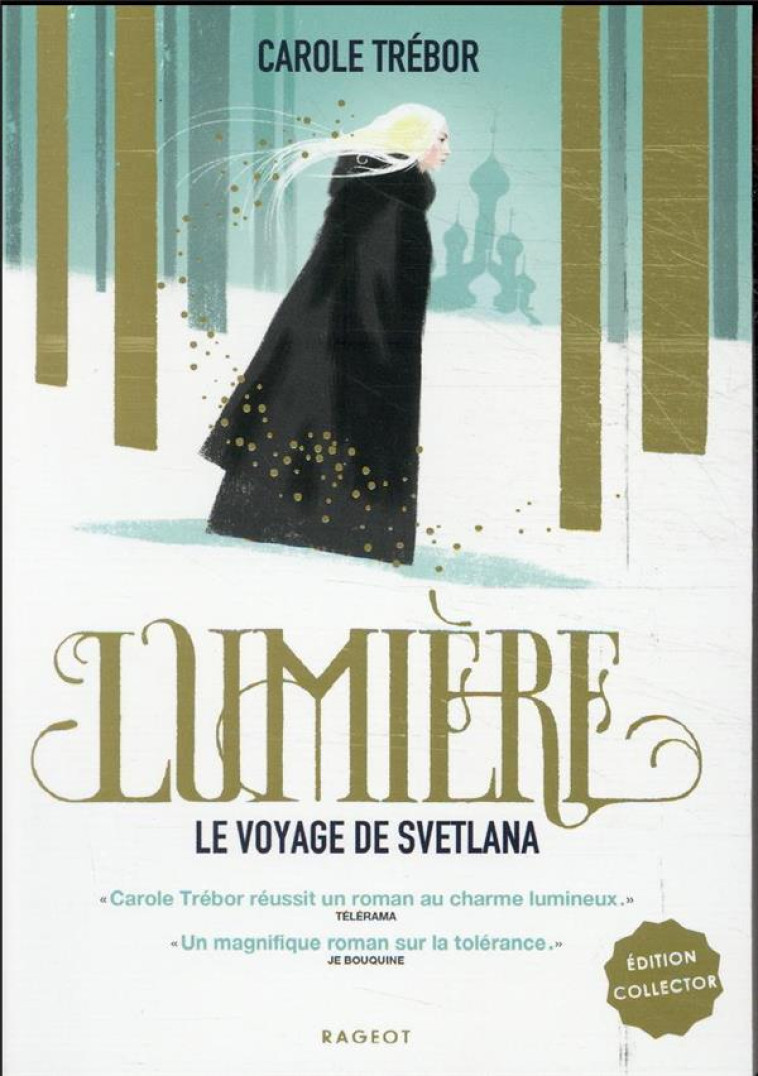 LUMIERE LE VOYAGE DE SVETLANA - TREBOR CAROLE - RAGEOT