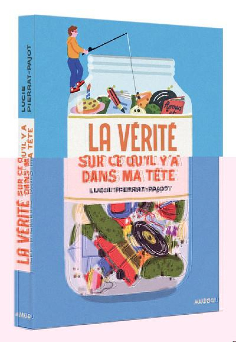 LA VERITE SUR CE QU-IL Y A DANS MA TETE - PIERRAT-PAJOT - PHILIPPE AUZOU