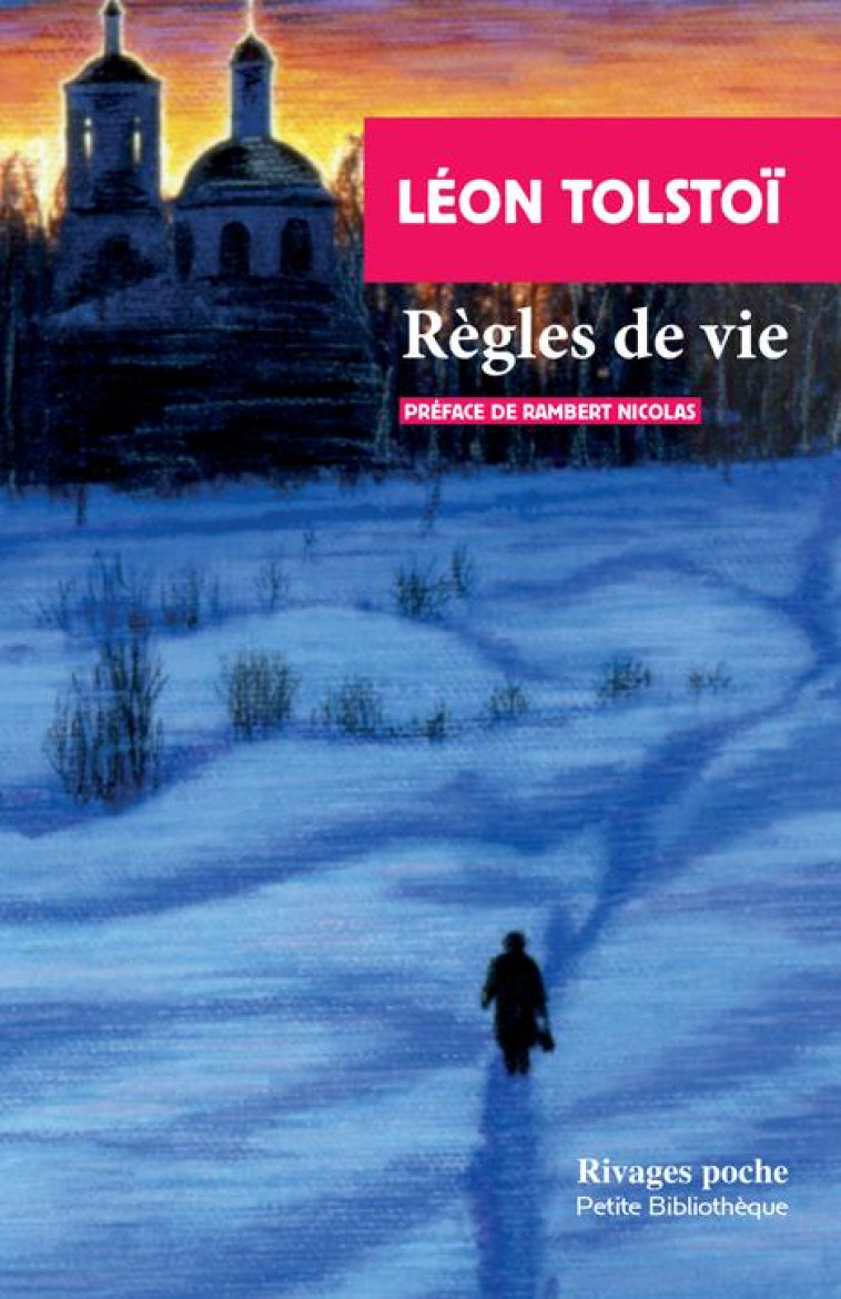 REGLES DE VIE - TOLSTOI/NICOLAS - Rivages