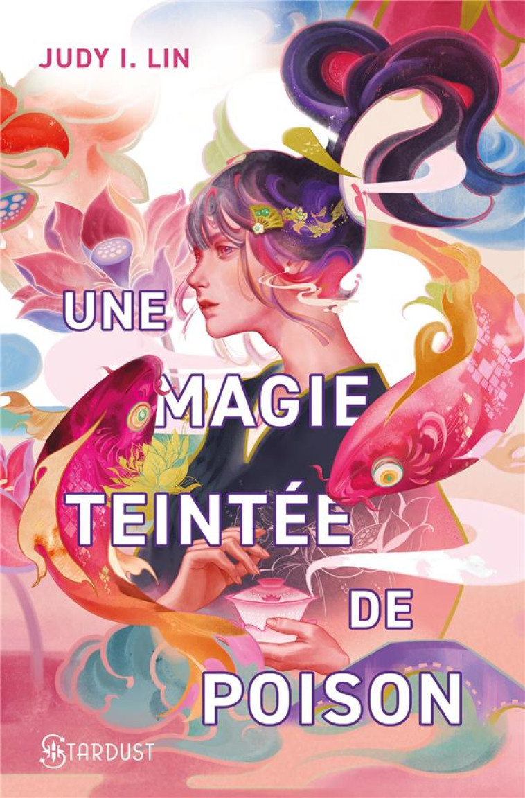 UNE MAGIE TEINTEE DE POISON - T01 - LIN JUDY I - HUGO JEUNESSE