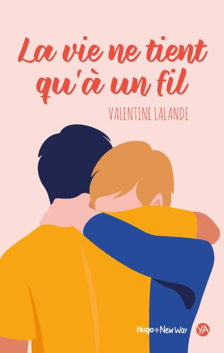 LA VIE NE TIENT QU-A UN FIL - LALANDE VALENTINE - HUGO JEUNESSE