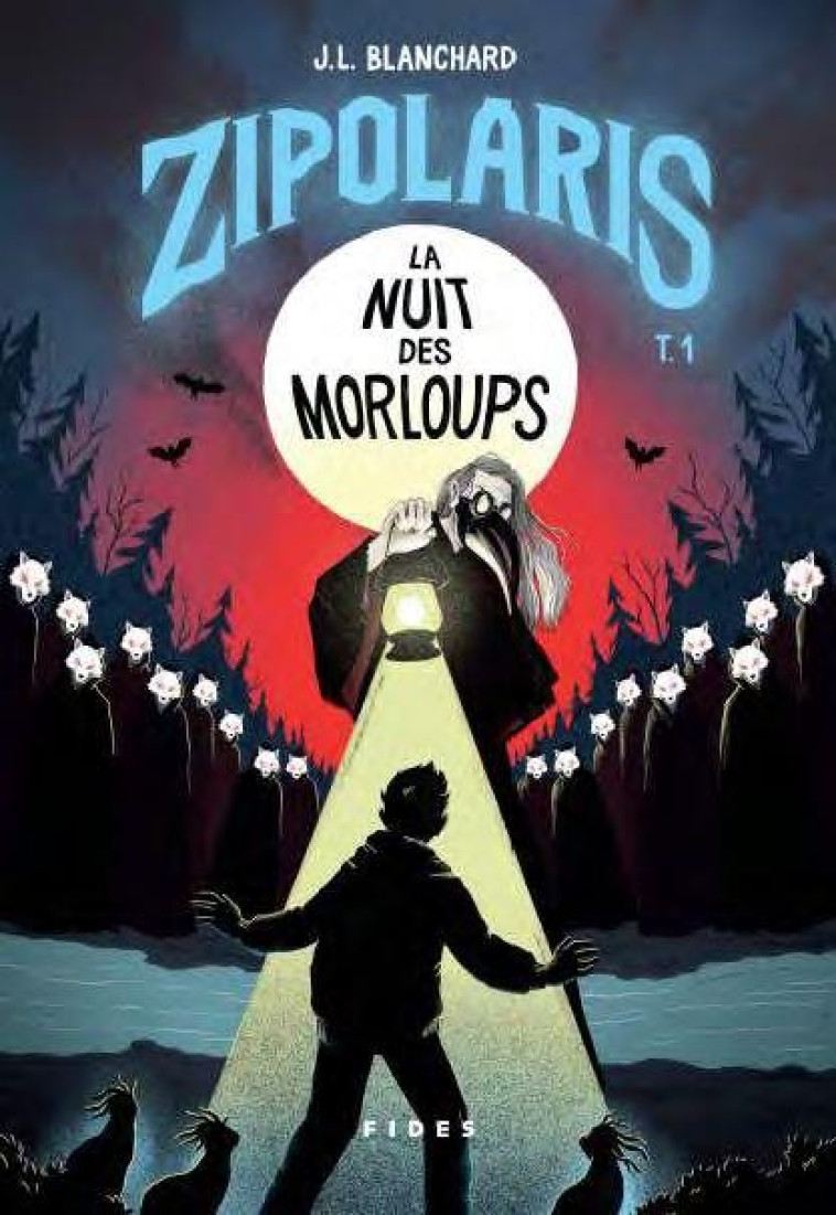 ZIPOLARIS T01 LA NUIT DES MORLOUPS - BLANCHARD J.L. - FIDES