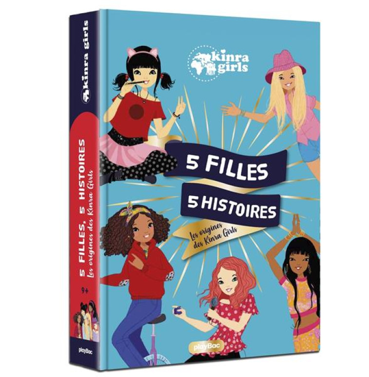 KINRA GIRLS 5 FILLES 5 HISTOIRES LES ORIGINES DES KINRA GIRLS - MOKA/CRESCI - PRISMA