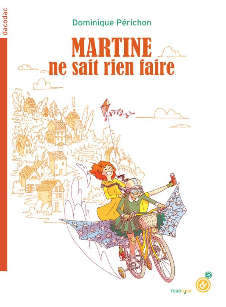 MARTINE NE SAIT RIEN FAIRE - PERICHON DOMINIQUE - ROUERGUE