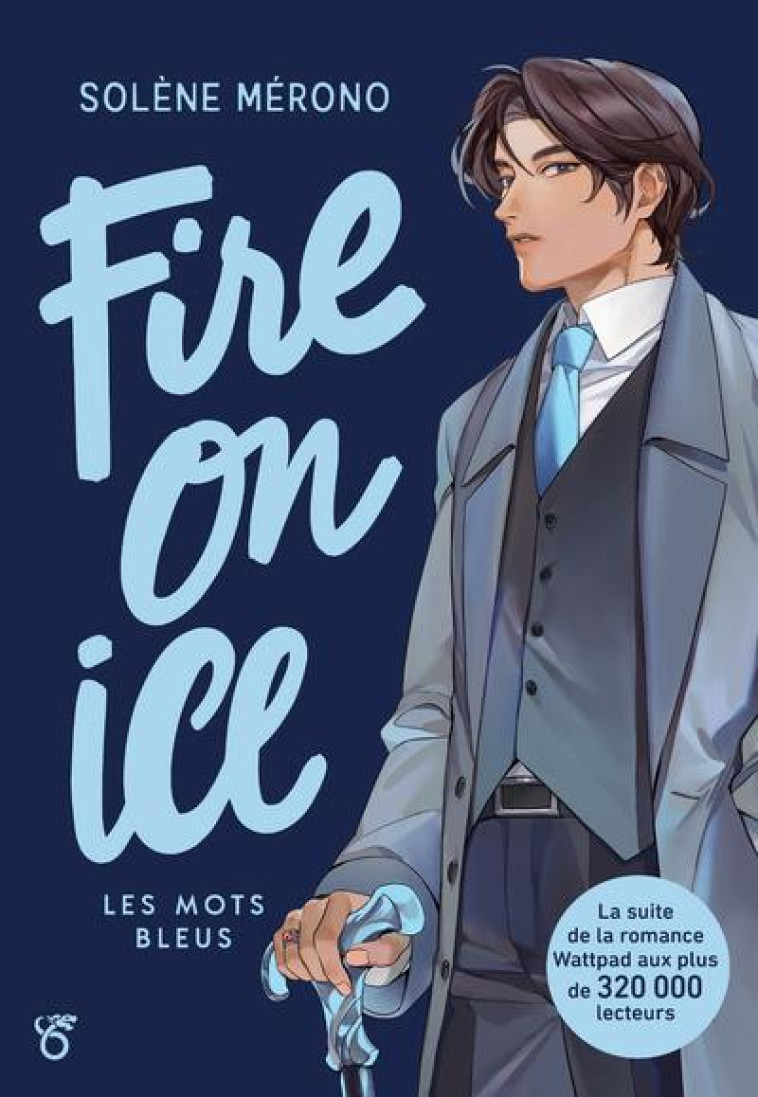 FIRE ON ICE T02 LES MOTS BLEUS - MERONO SOLENE - DRAGON D'OR