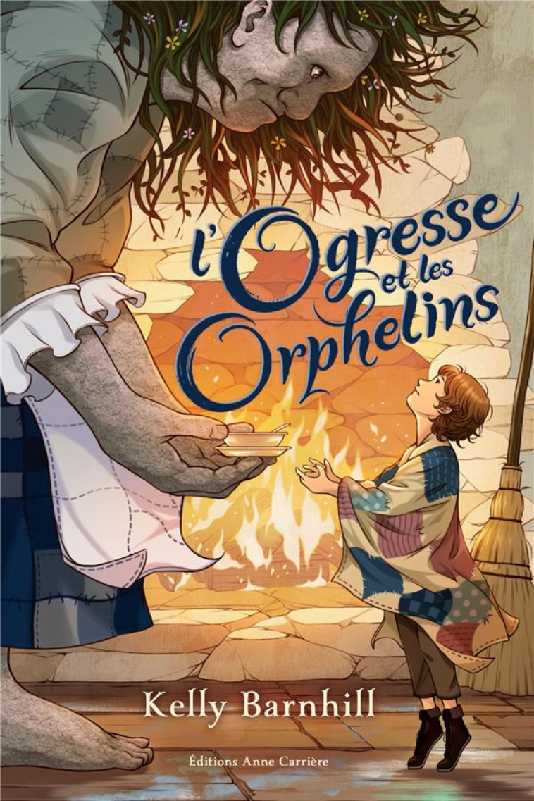 L-OGRESSE ET LES ORPHELINS - BARNHILL KELLY - ANNE CARRIERE