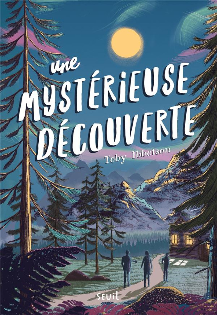 UNE MYSTERIEUSE DECOUVERTE - IBBOTSON TOBY - SEUIL JEUNESSE