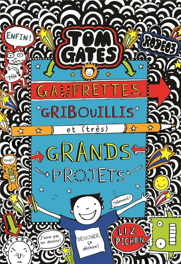 TOM GATES T14 GAUFRETTES, GRIBOUILLIS ET (TRES) GRANDS PROJETS - PICHON LIZ - SEUIL JEUNESSE