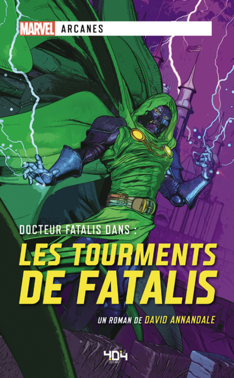 LES TOURMENTS DE FATALIS - ANNANDALE DAVID - 404 EDITIONS