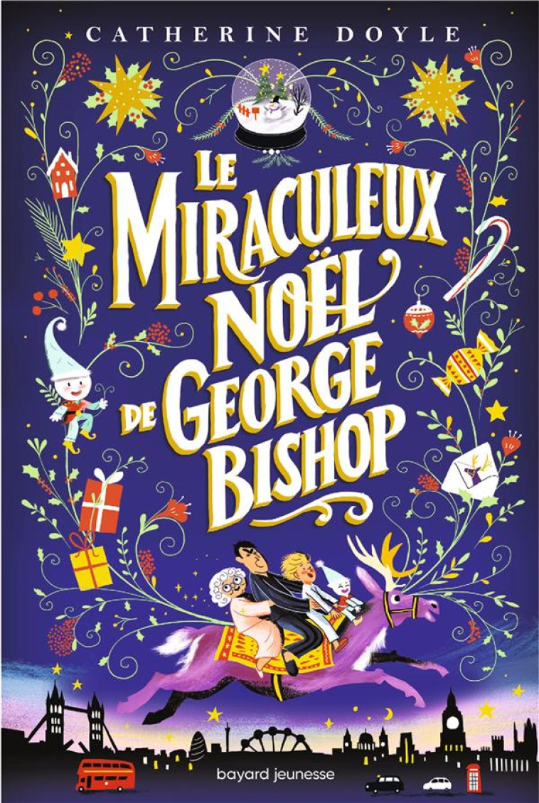 LE MIRACULEUX NOEL DE GEORGE BISHOP - DOYLE CATHERINE - BAYARD JEUNESSE